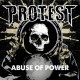 PROTEST - Abuse of Power (DIGIPACK CD)